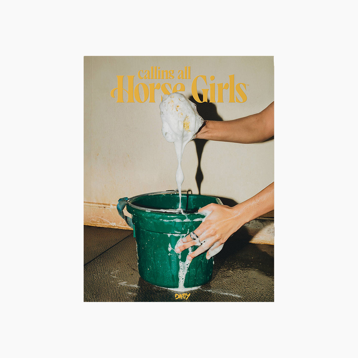 Calling All Horse Girls Magazine, Vol. 7: Dirty